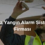 Ankara Yangın Algılama Sistemleri Firması